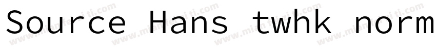 Source Hans twhk normal字体转换